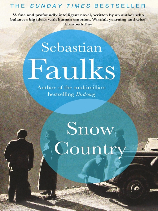 Title details for Snow Country by Sebastian Faulks - Available